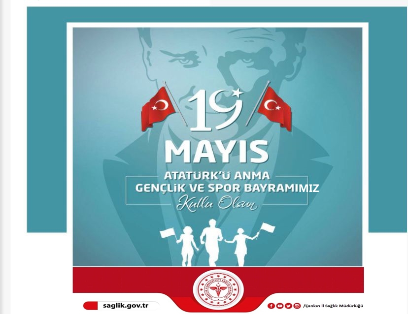 İl Sağlık Müdürümüz Dr. Hüseyin SARIKAYA' nın 19 Mayıs Atatürk'ü Anma, Gençlik ve Spor Bayramı Kutlama Mesajı